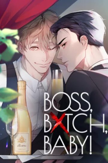 BOSS, BXTCH, BABY!